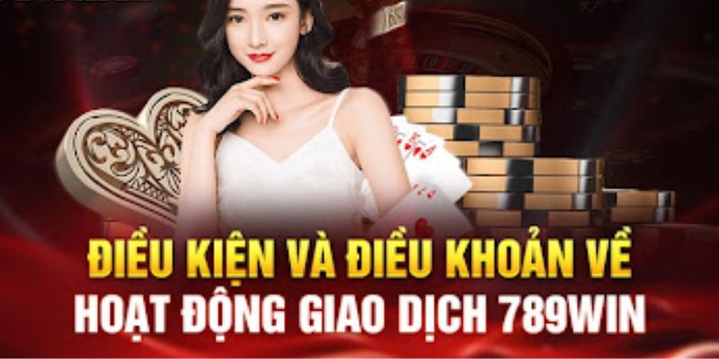 Những điều khoản được nêu rõ về vấn đề giao dịch
